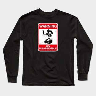 Warning - No Disassemble - distressed Long Sleeve T-Shirt